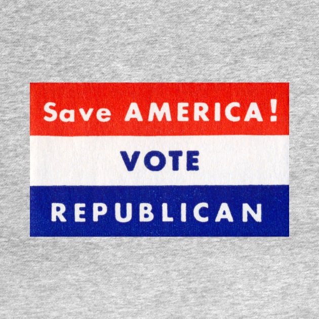 1944 Vote Republican, Save America! by historicimage